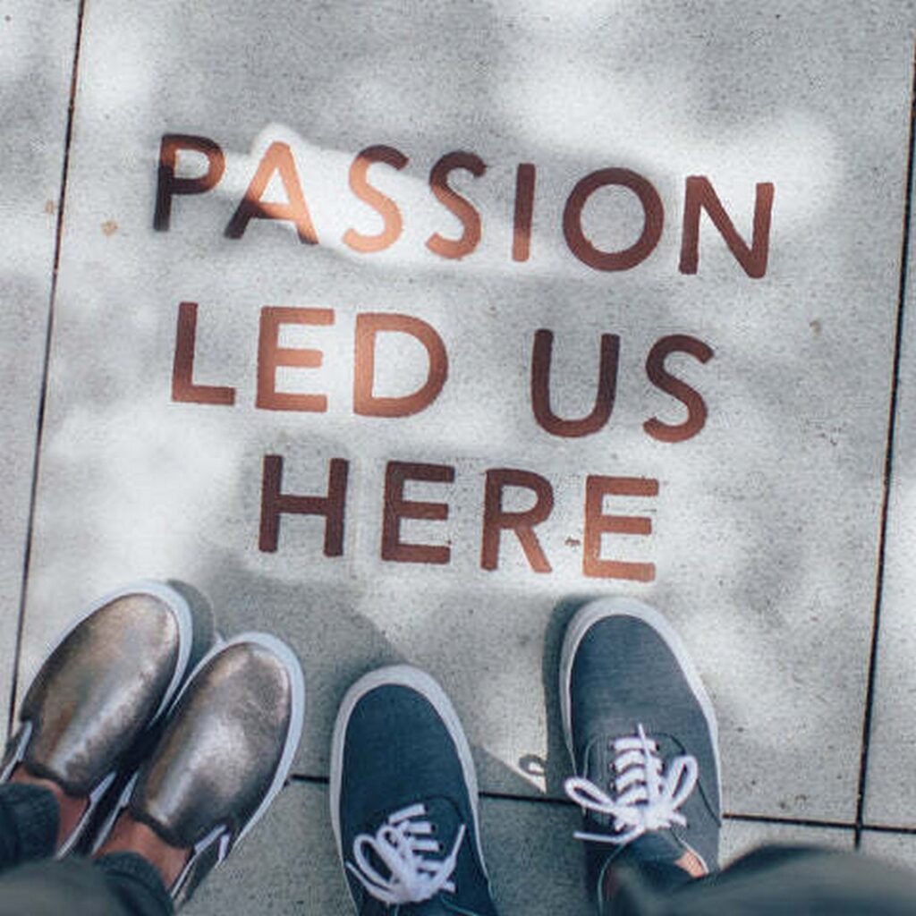 "Passion led us here" written on the floor