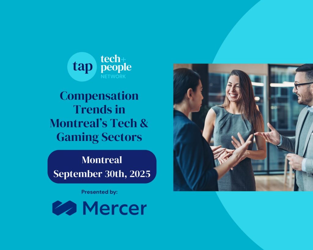 TAP Netwokr's Compensation Trends in Montreal's Tech and Gaming Sectors Cover Picture